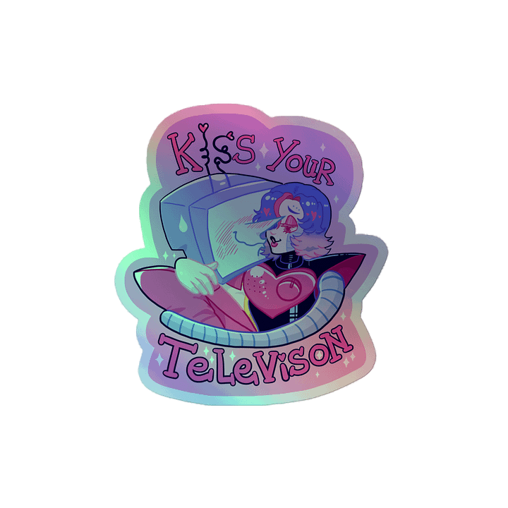 Kiss Your TV Holo sticker product image (2)