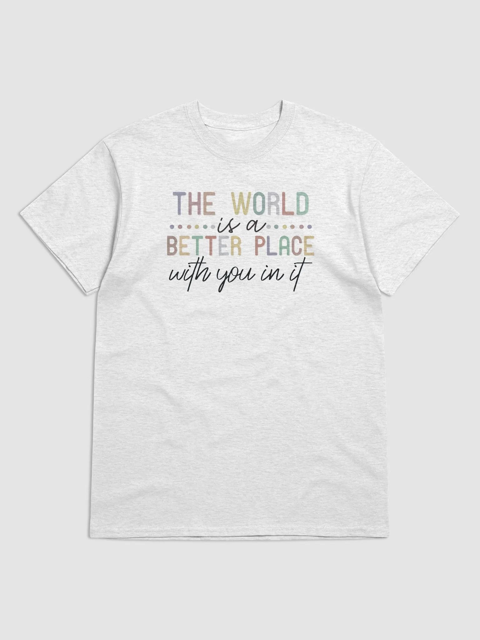 The World A Better Place Tee product image (1)