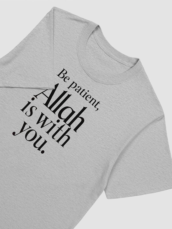 Be Patient Allah is With You Unisex T-Shirt product image (2)