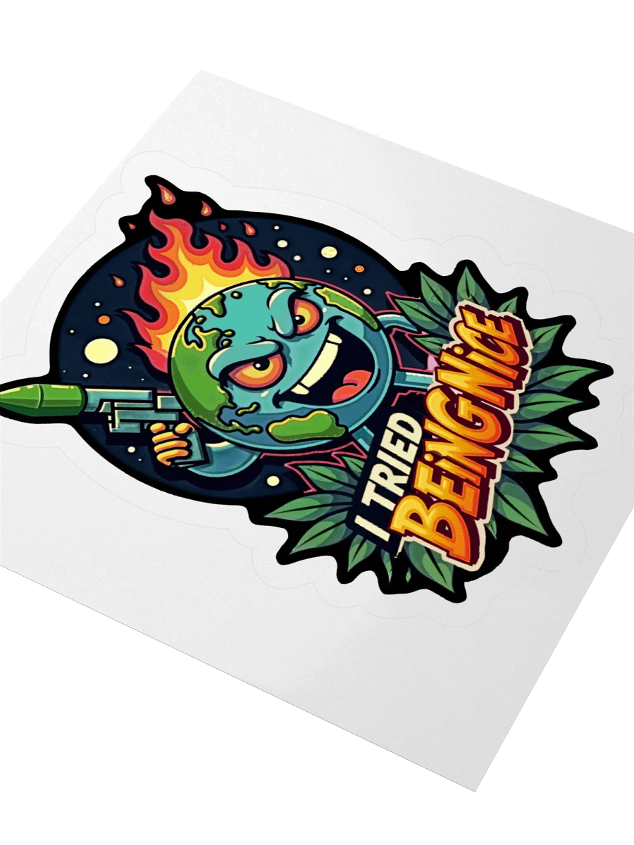 I Tried Being Nice Sticker product image (3)