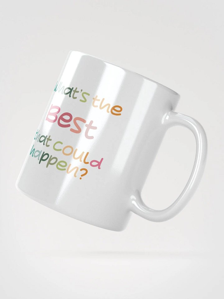 What's the best that could happen? Mug product image (3)