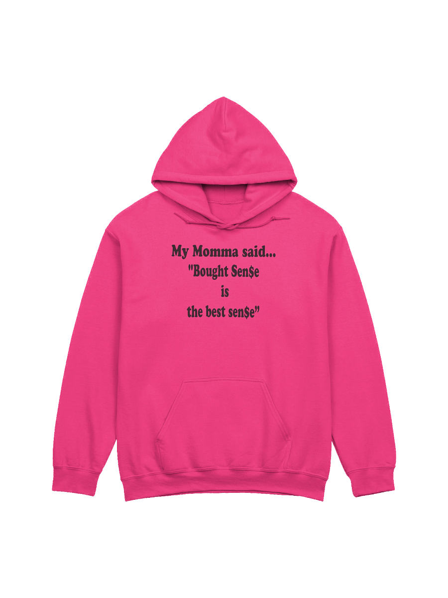 Bought Sense Is the Best Sense hoodie product image (4)