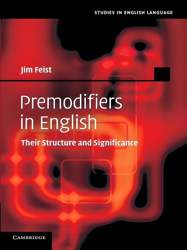 Premodifiers in English: Their Structure and Significance (Studies in English Language) product image (1)
