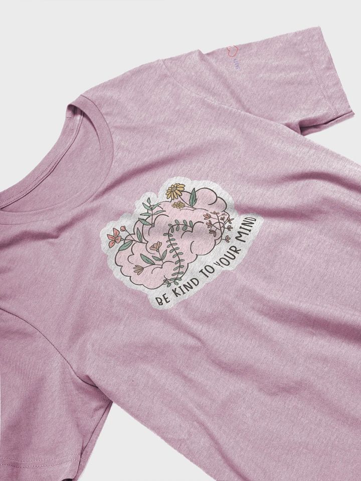"Be Kind to Your Mind" Unisex Tee product image (2)