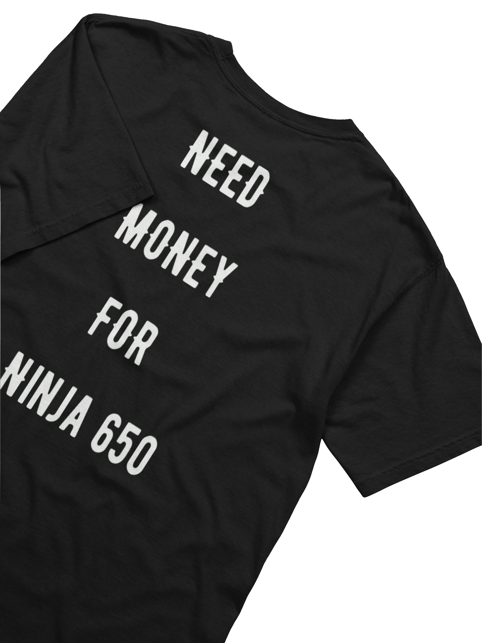 need money for ninja 650 | tee product image (2)