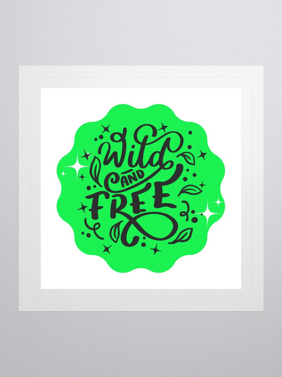 Wild and Free – Free Your Spirit 3x3 Sticker product image (1)