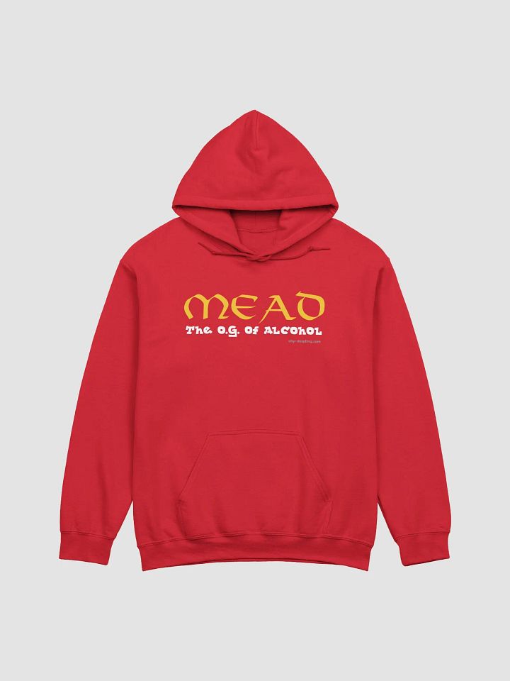 Mead, the O.G. of Alcohol Sweatshirt product image (5)
