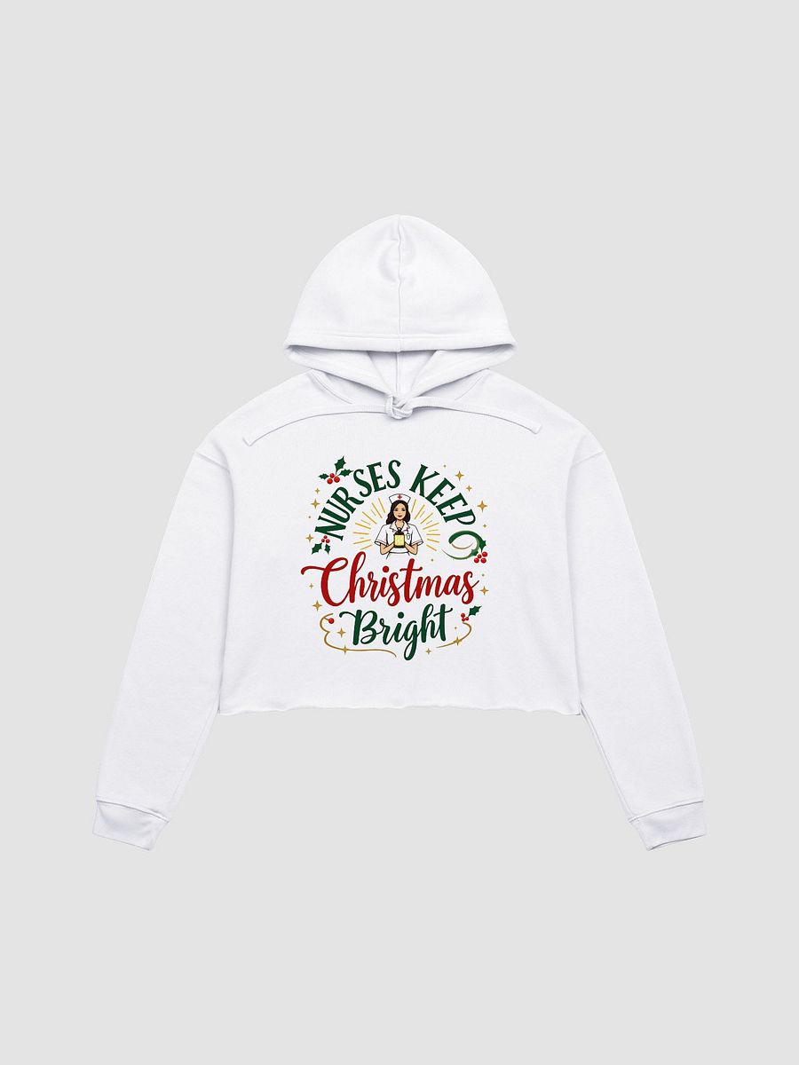 Nurses Keep Christmas Bright Cropped Hoodie product image (1)