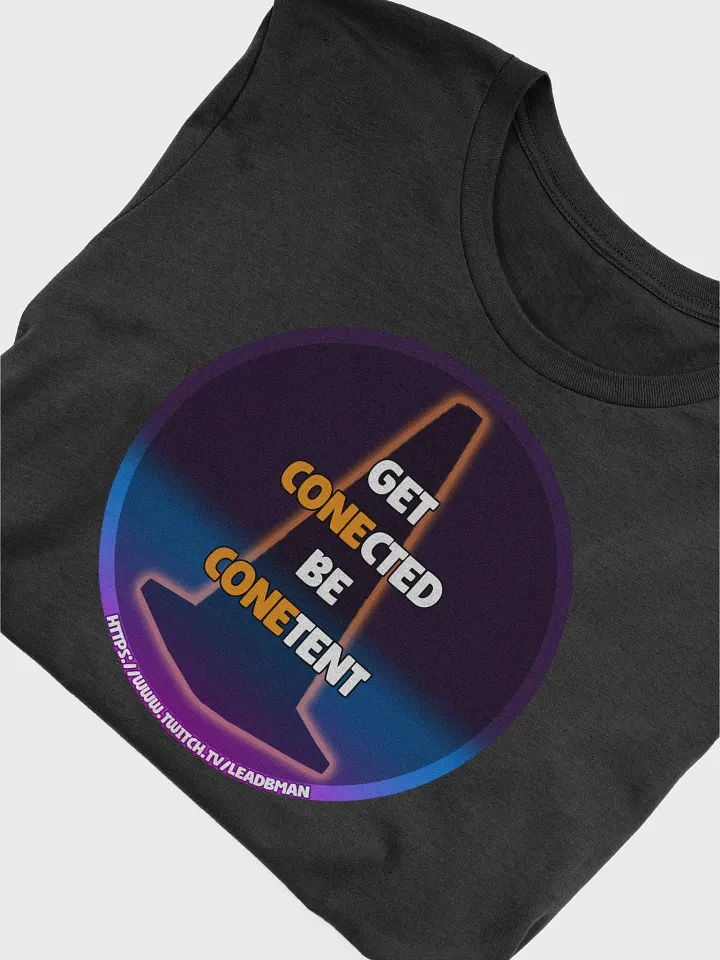 Get Conected Be Conetent (Supersoft Shirt) product image (1)