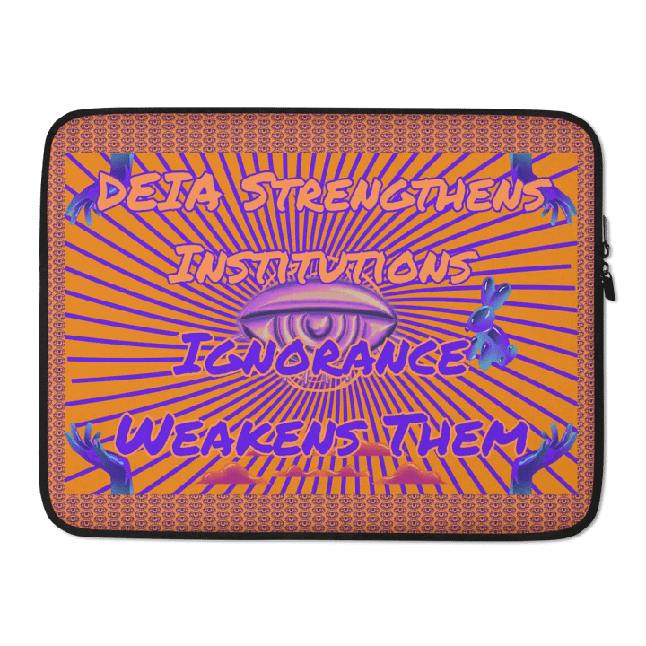 Hands Off DEIA, DEIA Strengthens Institutions, Laptop Sleeve product image (2)