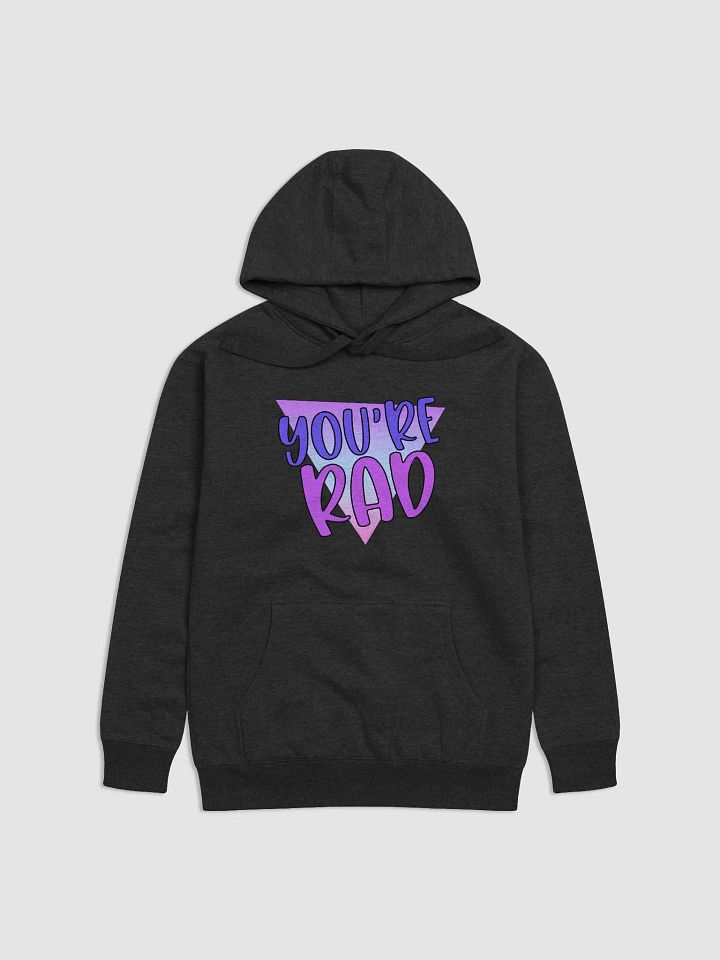 You're Rad Unisex Pullover Sweatshirt product image (1)