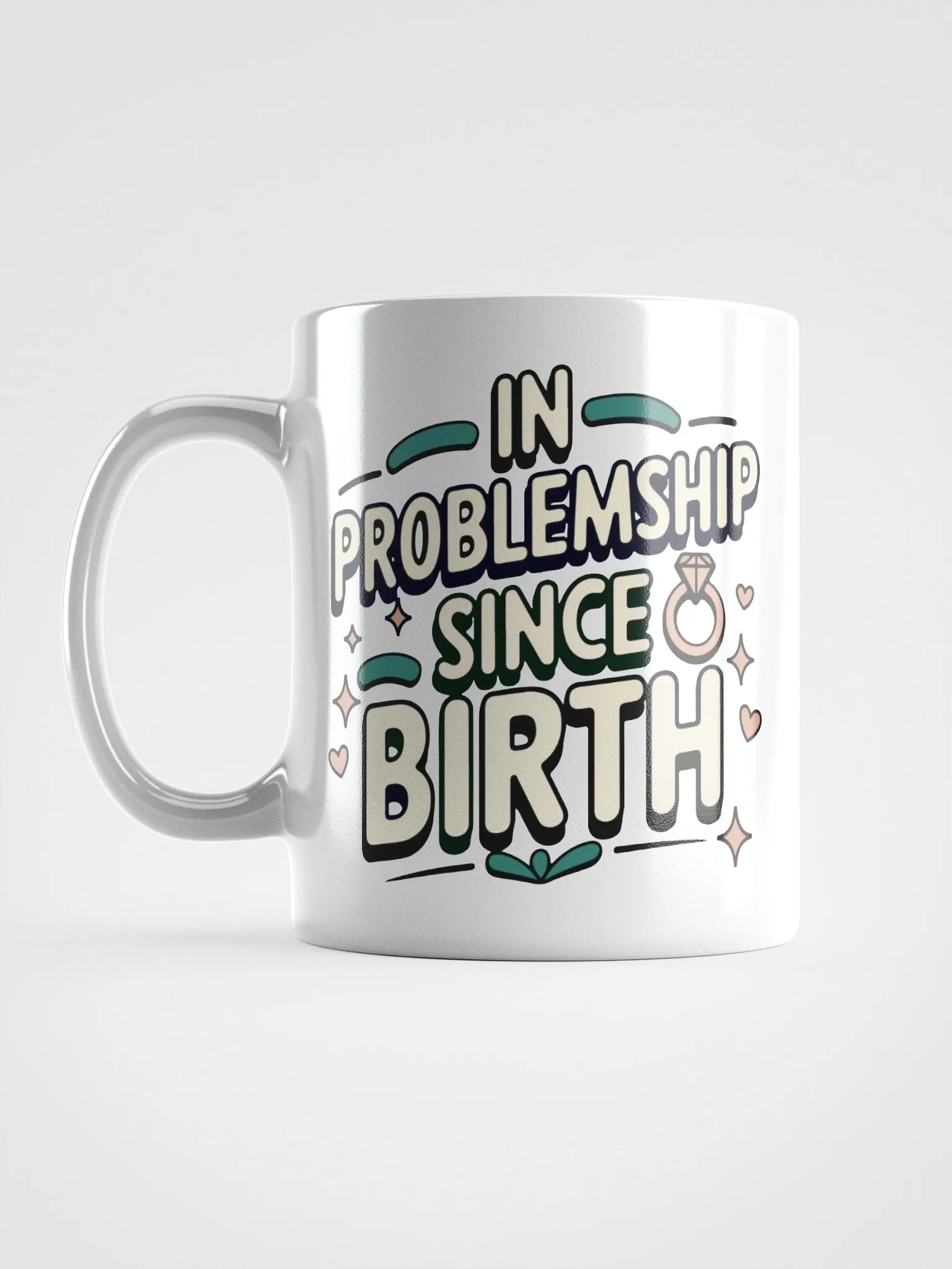 In Problemship Since Birth Mug product image (6)