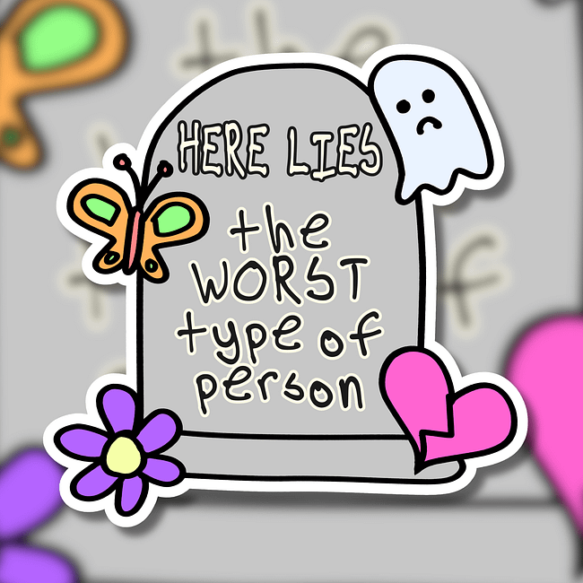 Worst Type of Person Collection