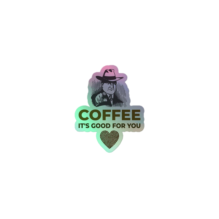 COFFEE. IT’S GOOD FOR YOU. product image (1)