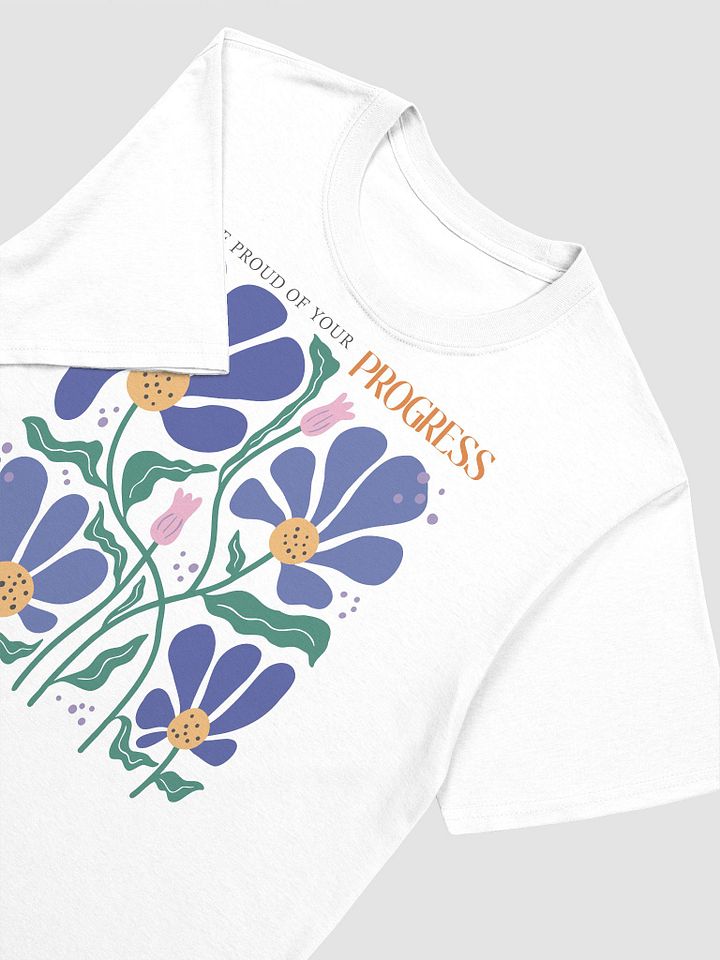 Blooming Progress Unisex T-Shirt product image (2)