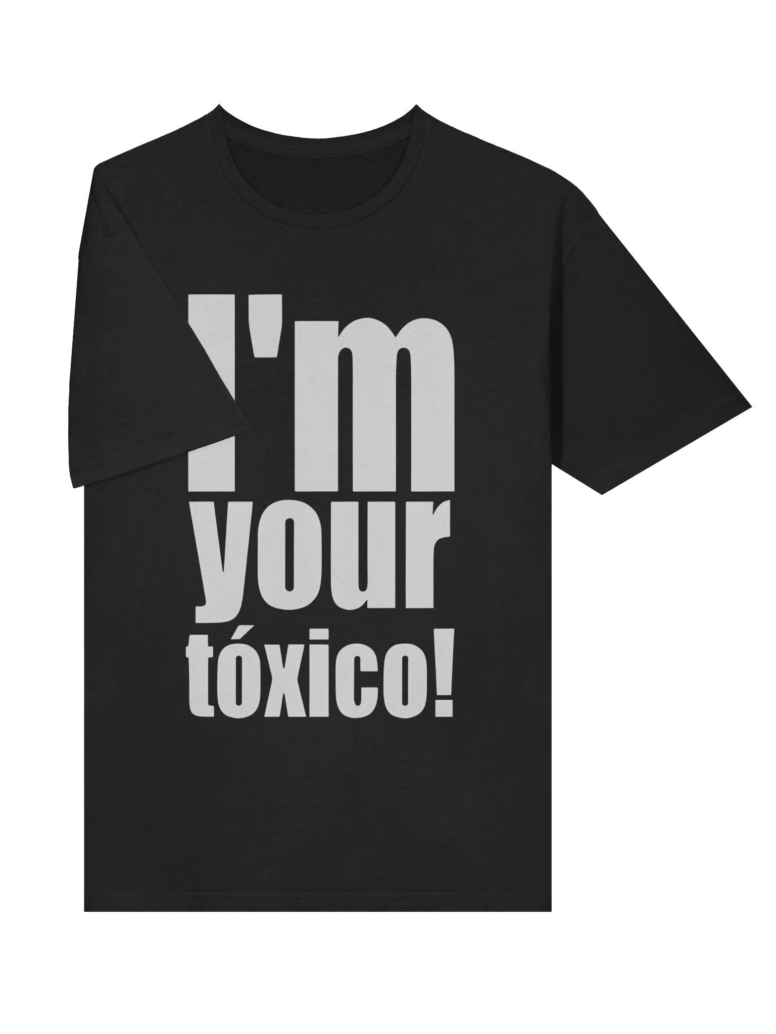 I’m Your Toxico T-Shirt product image (3)