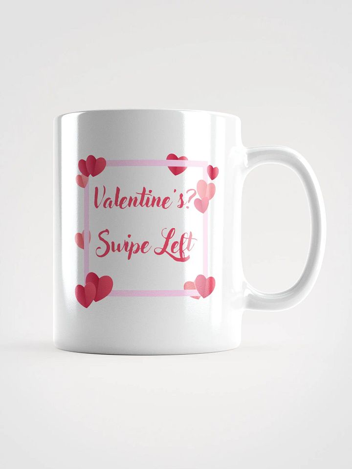 Valentine's? Swipe Left Mug product image (3)