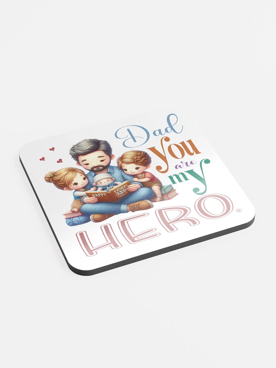 Dad You are my Hero Cork Coaster product image (1)
