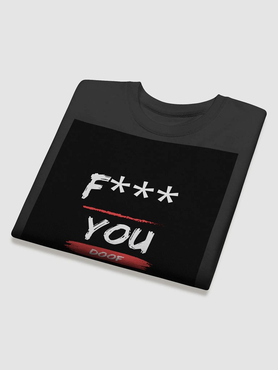 'F*** YOU DOOF' Sweatshirt product image (4)