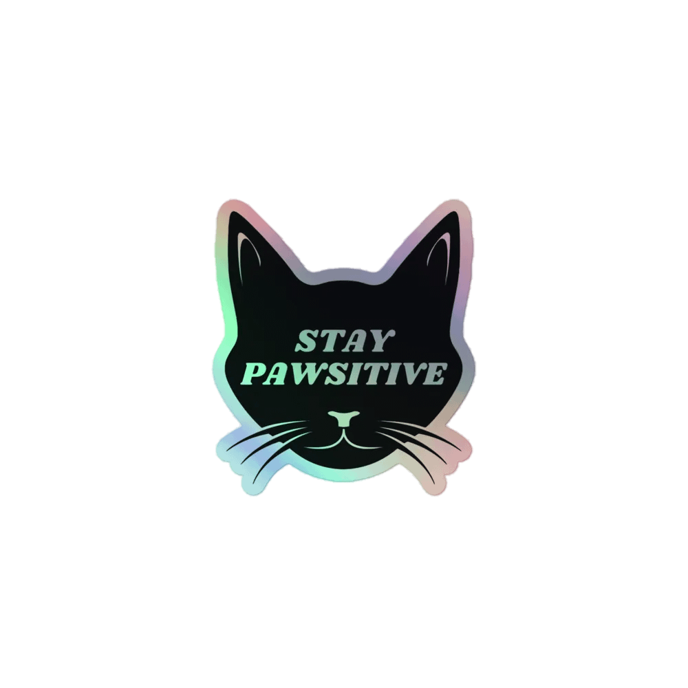 Stay Pawsitive Holographic Sticker product image (1)