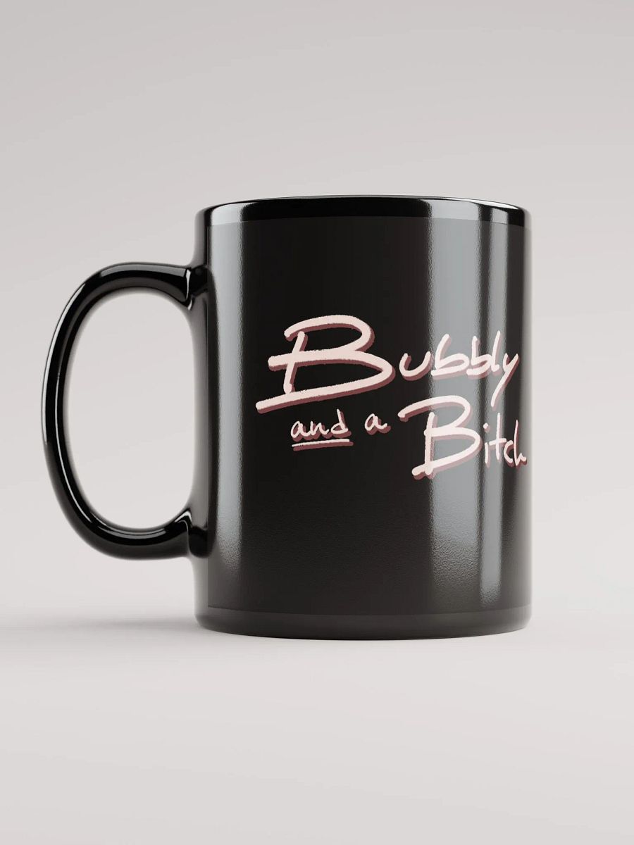 Bubbly and a B*tch (blush shadow design) glossy black mug product image (11)