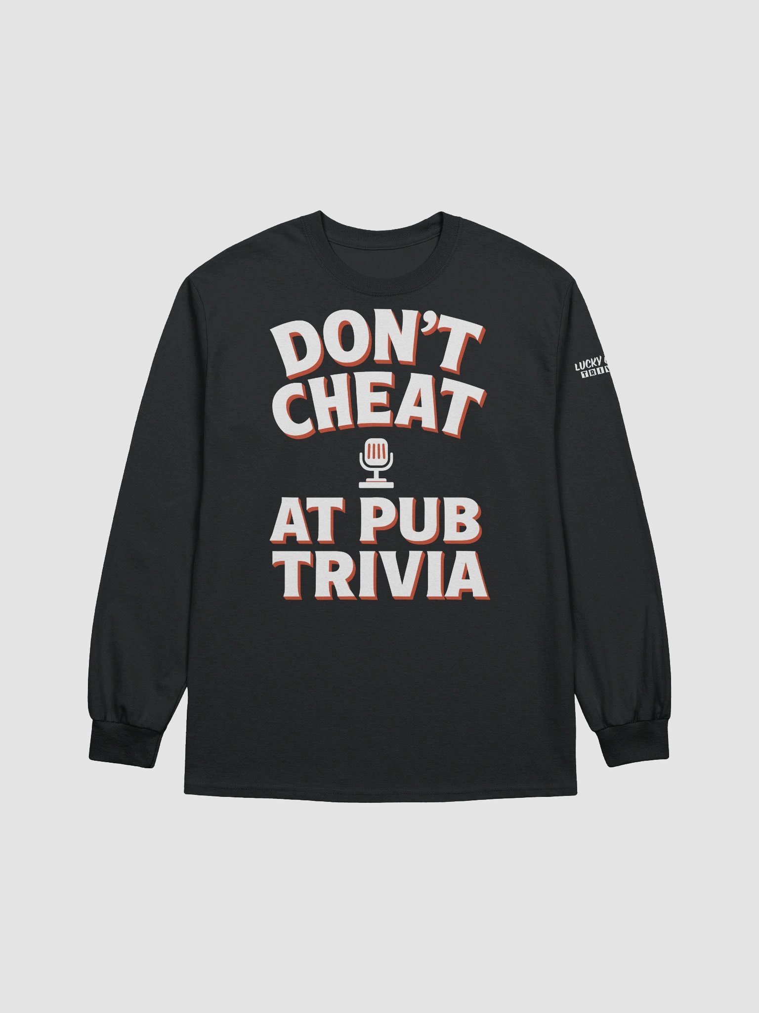 Don't Cheat at Pub Trivia T-Shirt (Long Sleeve) product image (1)