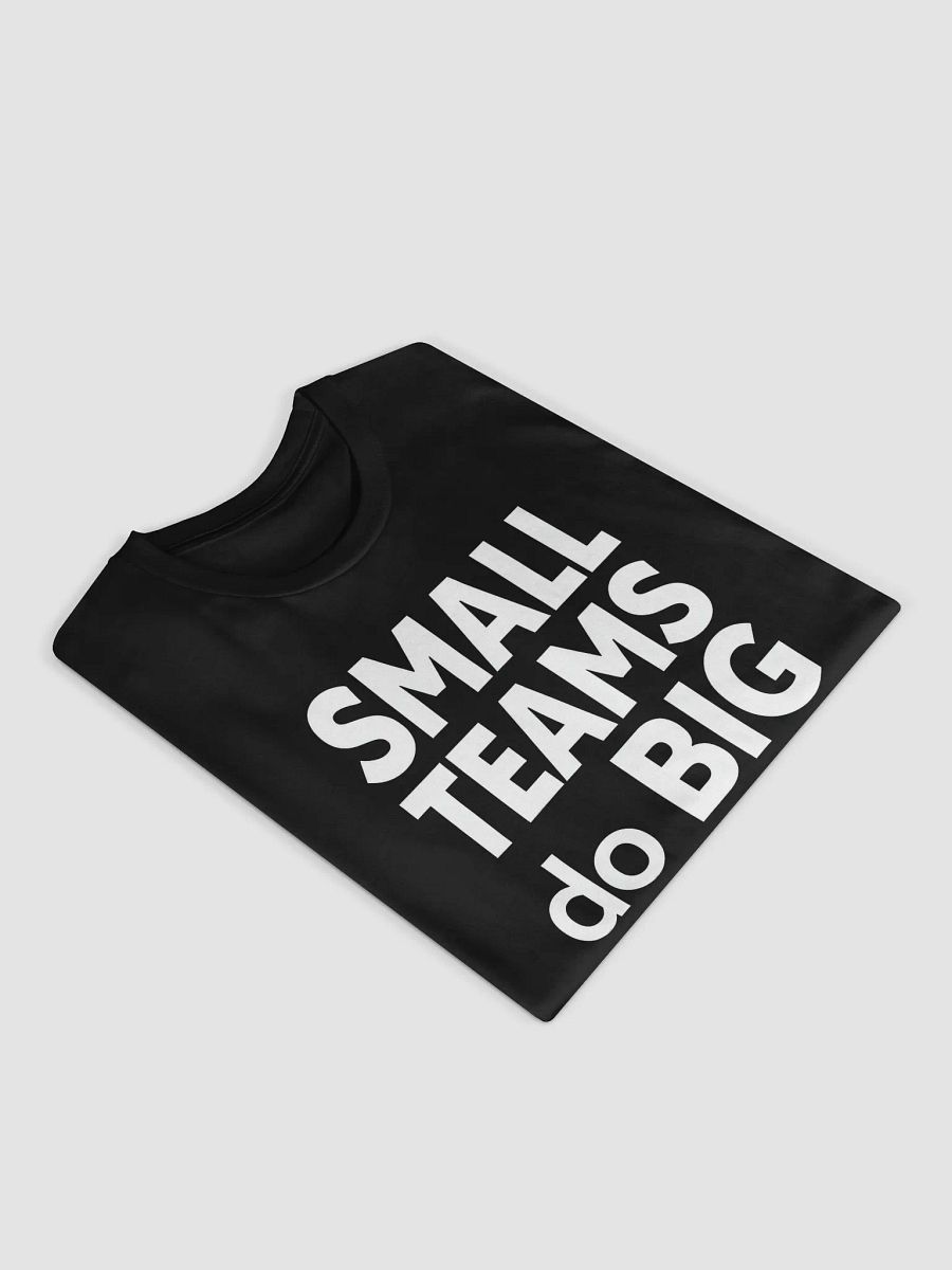 Small Teams Do Big Things  — The Anne Hathaway Inspired T-Shirt That Empowers You to Make a Massive Impact product image (3)