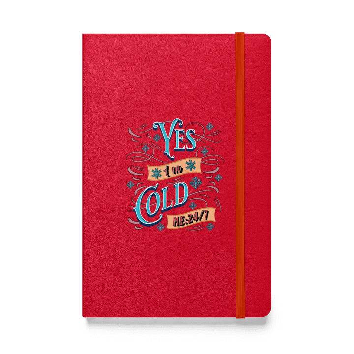 Yes Im Cold ME24/7 Chill Vibes Hardcover Notebook product image (1)