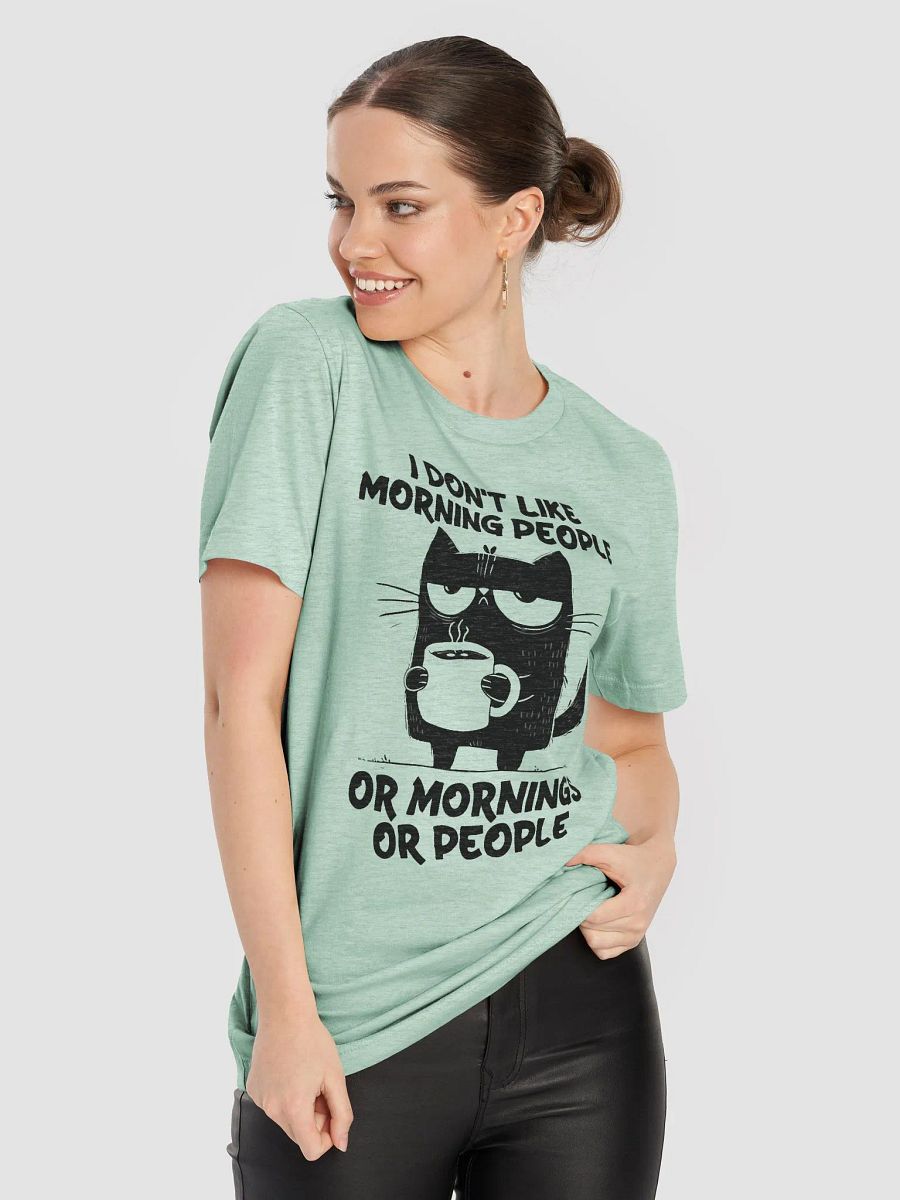 I Don’t Like T shirt product image (6)