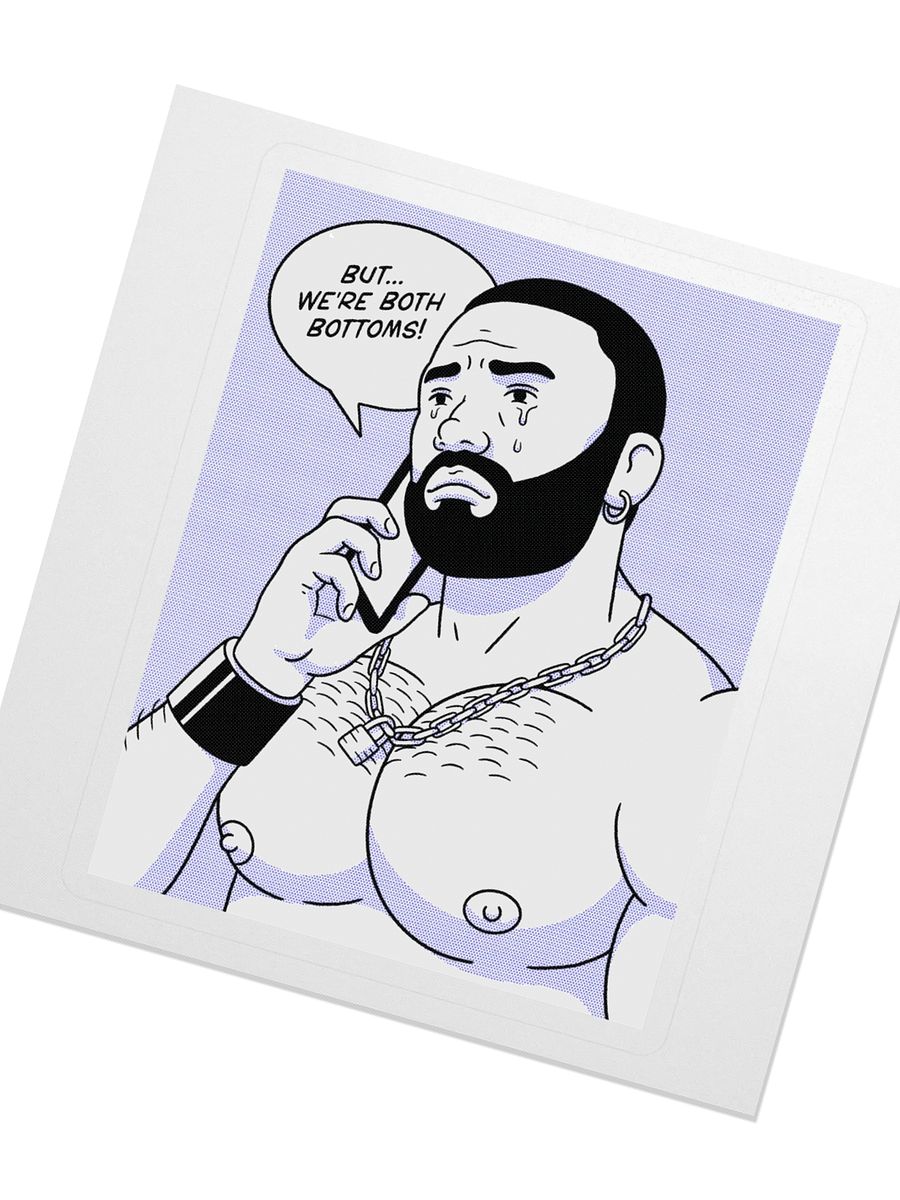 "But... We're Both Bottoms" Sticker product image (2)
