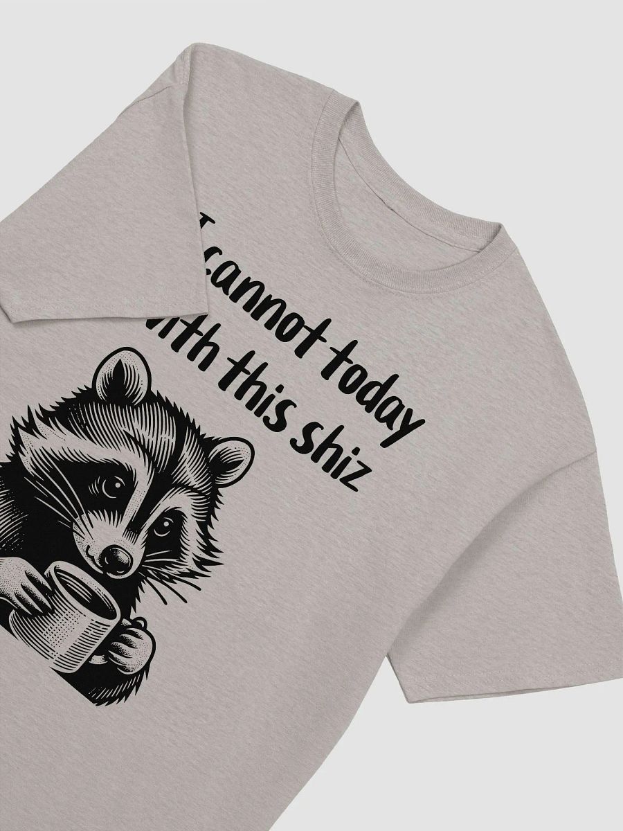 I Cannot Today (shirt) product image (2)