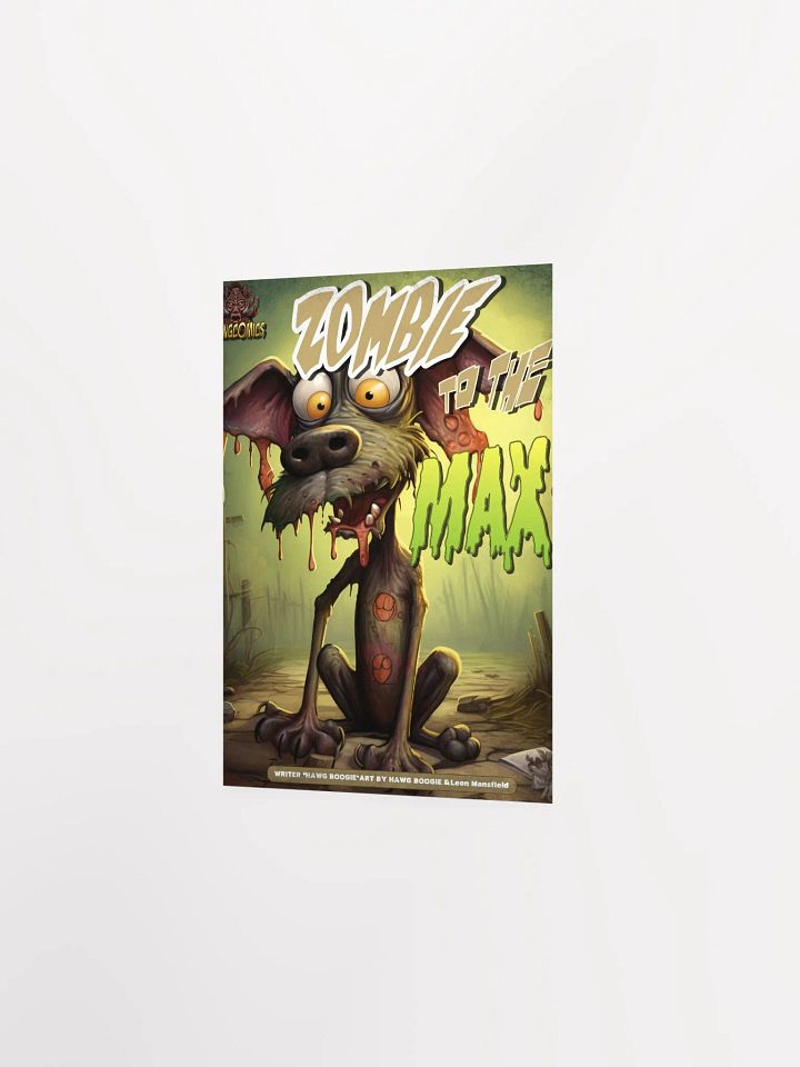 Zombie to the Max Poster product image (18)