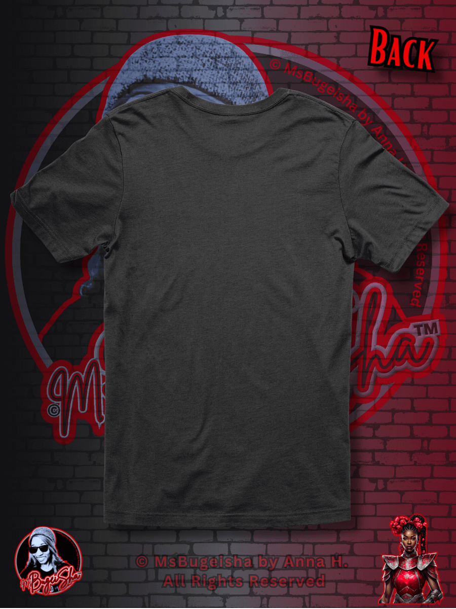 T-Shirt - MsBugeisha™ 