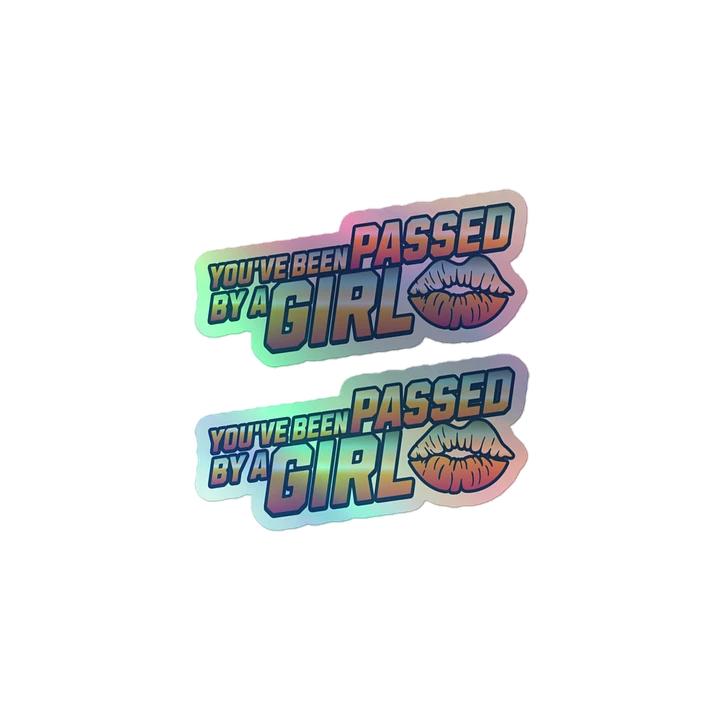 You've Been Passed by a Girl Holographic Sticker Set product image (1)