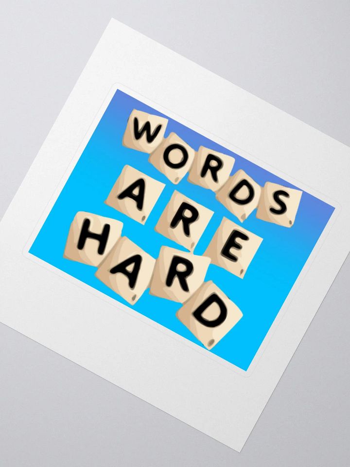 Words are hard sticker product image (2)