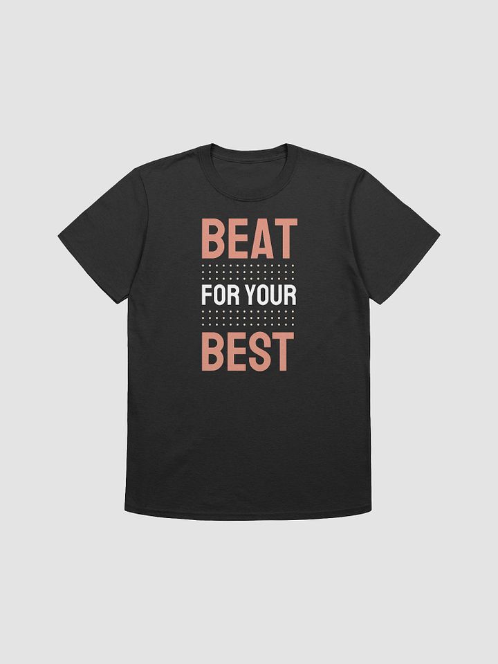 BEAT the BEST Unisex Graphic T-Shirt product image (1)
