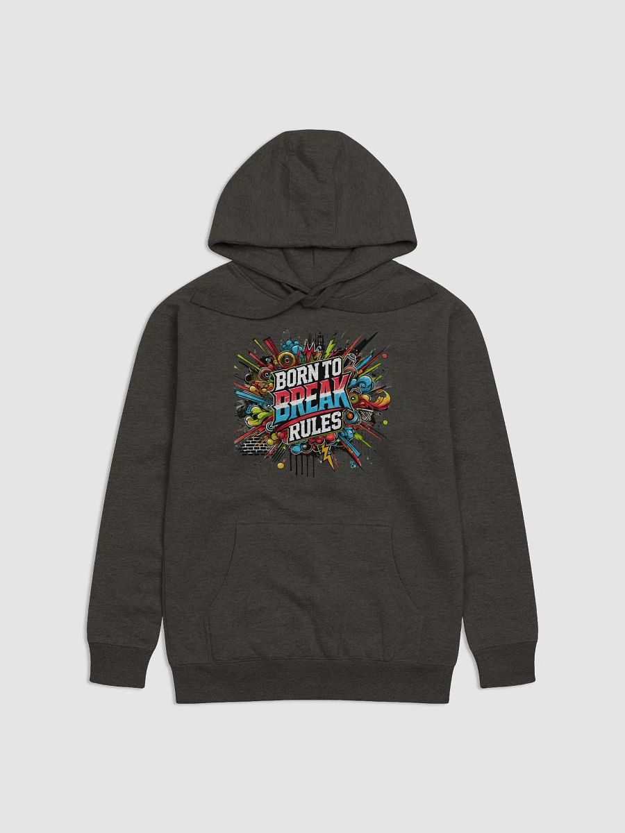 Born to Break Rules Hoodie product image (1)