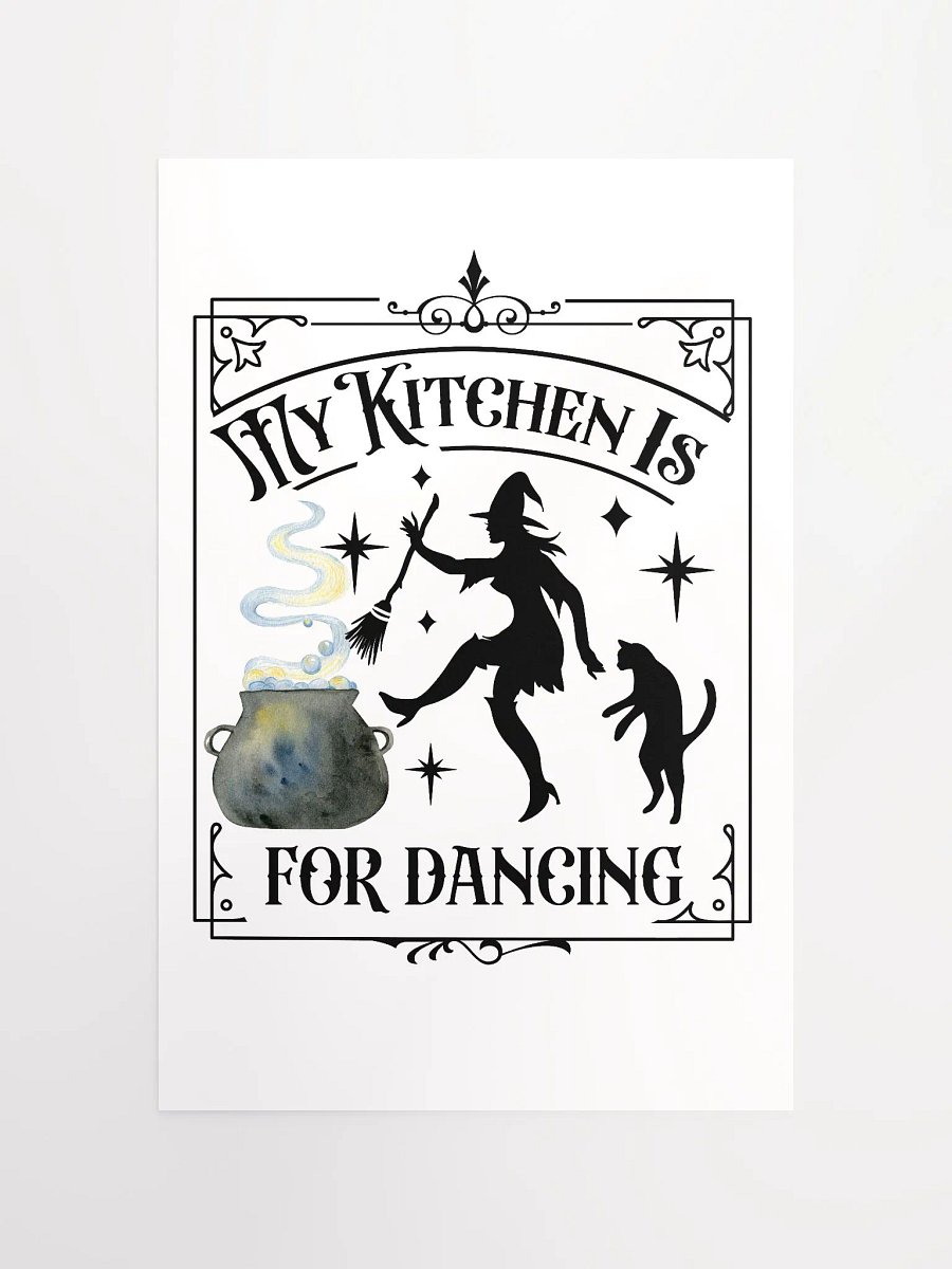 My Kitchen is For Dancing POSTER - Witchy, Kitchen Witch, Magic Kitchen Gift product image (11)
