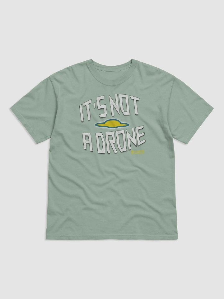 UFO Comfort: It's Not a Drone T-Shirt product image (7)