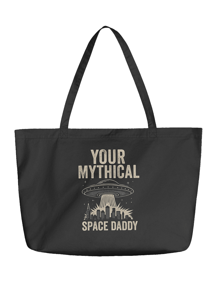 "Your Mythical Space Daddy' Tote Bag – Dark Sci-Fi Cityscape Graphic Organic Cotton Tote Bag | Funny Sarcastic Alien Humor Tote Bag product image (1)