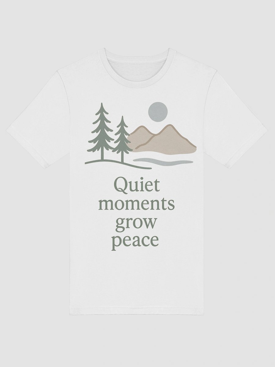 Quiet moments grow peace t-shirt product image (88)
