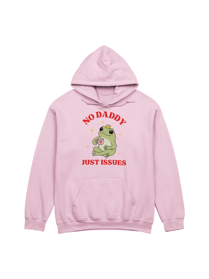 No Daddy Just Issues Hoodie product image (1)