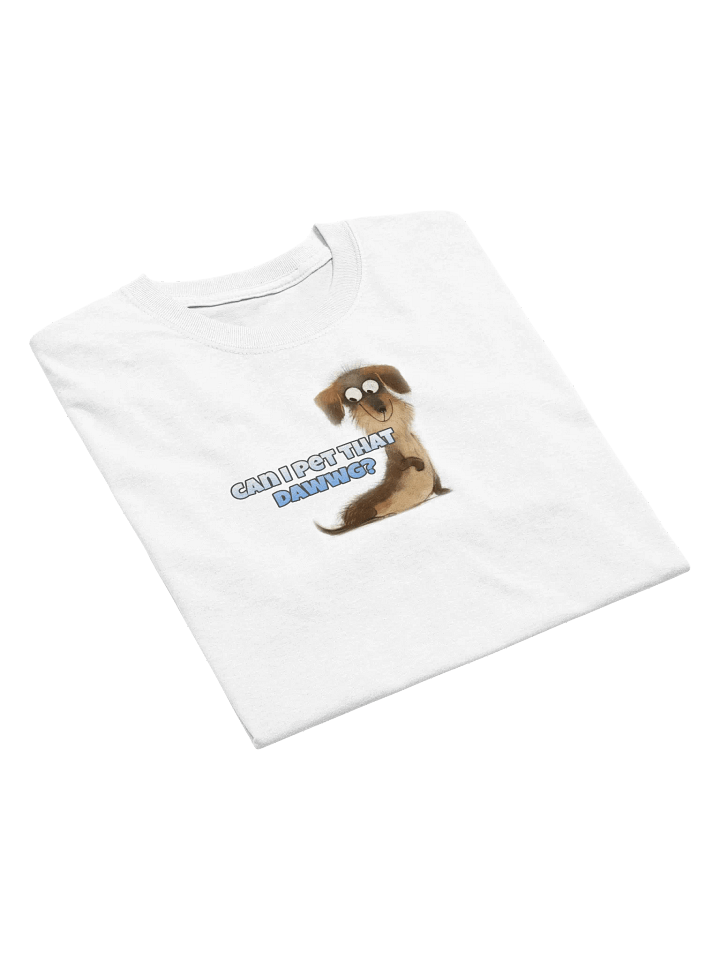 Can I Pet That Dawwg? Relaxed product image (1)