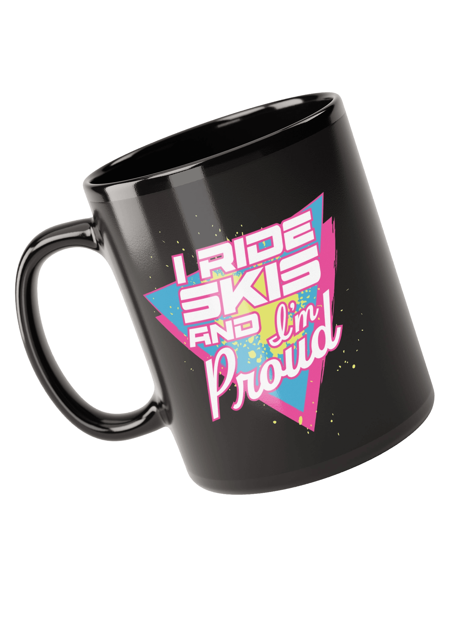 "I Ride Skis and I'm Proud" Mug product image (3)