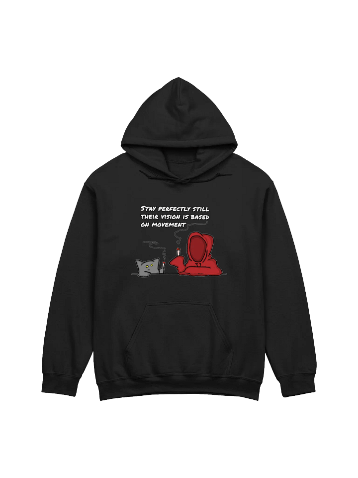 Stay Perfectly Still... Hoodie product image (1)