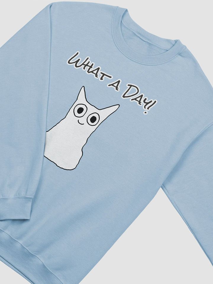 What A Day! Crewneck Sweatshirt product image (14)