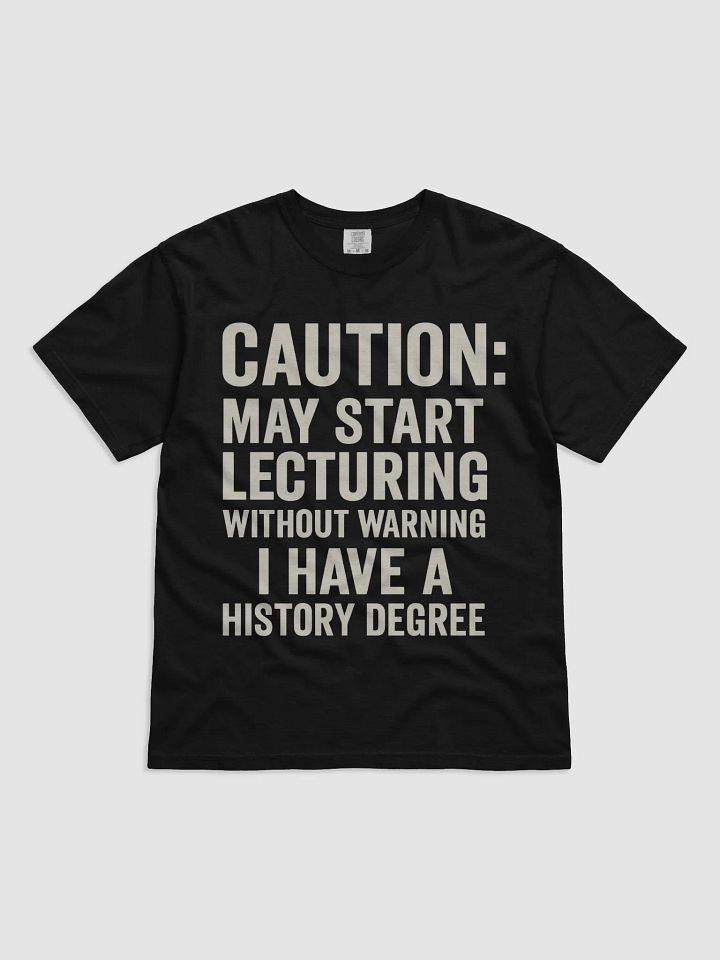 History Buff Lecture Tee product image (1)