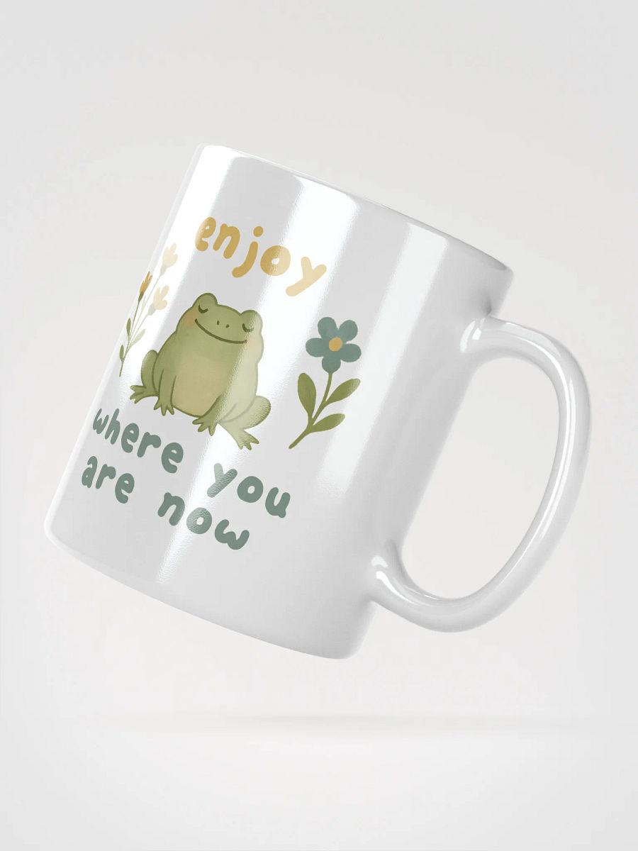 Enjoy Where You Are Now Frog Mug – Cute Frogcore Positivity Coffee Cup product image (2)
