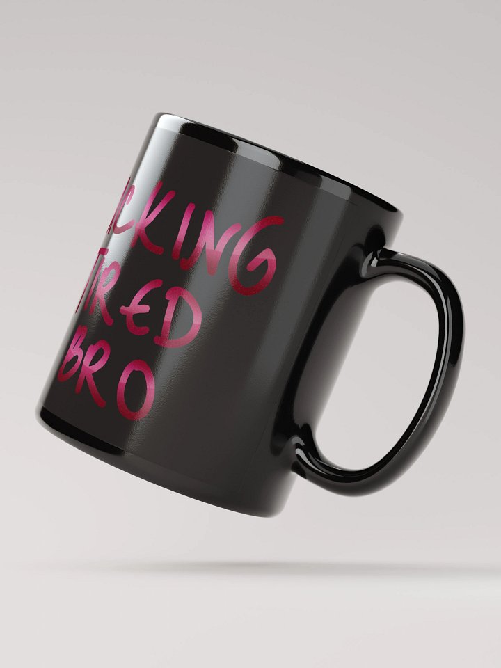 Big Tired - Black Mug product image (4)