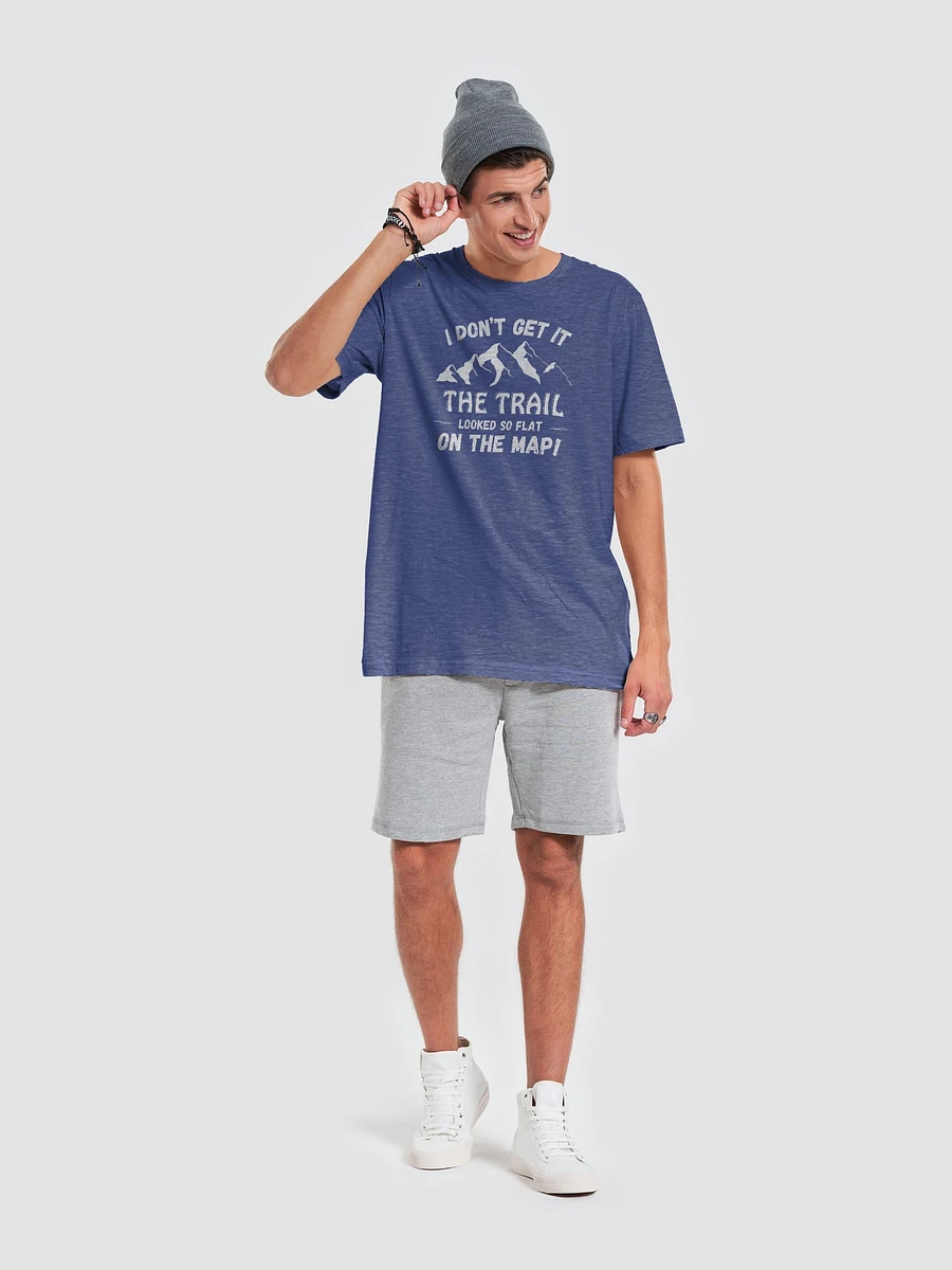 I Don't Get It, Trail Looked Flat on Map Dark Unisex Jersey Short Sleeve Tee product image (96)